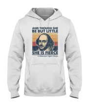 And though she be but little She is fierce Hooded Sweatshirt tile