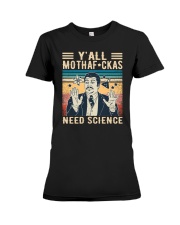 Y'all Mothafckas Need Science Neil Premium Fit Ladies Tee tile