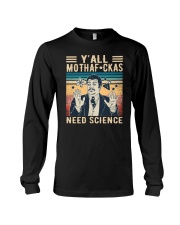 Y'all Mothafckas Need Science Neil Long Sleeve Tee tile