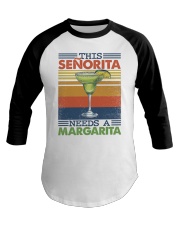 This senorita needs a margarita Baseball Tee tile