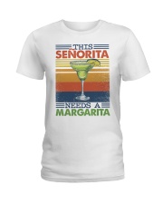 This senorita needs a margarita Ladies T-Shirt tile
