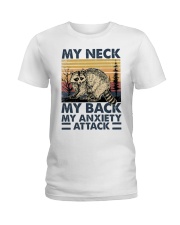 My Neck My Back My Anxiety Attack Ladies T-Shirt tile