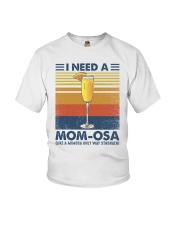 I Need a Mom Osa Like a mimosa only way stronger Youth T-Shirt tile