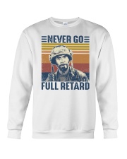 Retro Never go full retard Crewneck Sweatshirt tile