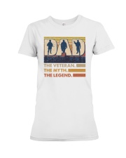 Dad The Veteran The Myth The Legend Premium Fit Ladies Tee tile
