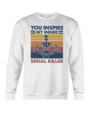 You inspire my inner serial killer Crewneck Sweatshirt tile