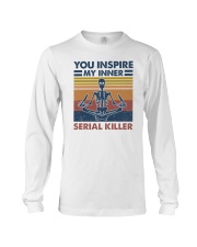 You inspire my inner serial killer Long Sleeve Tee tile