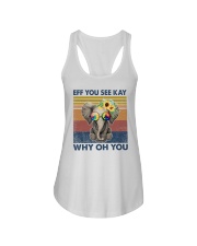 Elephant Eff You See Kay Why Oh You Ladies Flowy Tank tile