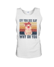 Pig Eff You See Kay Why Oh You Unisex Tank tile