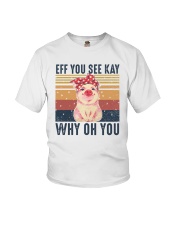 Pig Eff You See Kay Why Oh You Youth T-Shirt tile