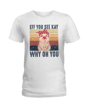 Pig Eff You See Kay Why Oh You Ladies T-Shirt tile