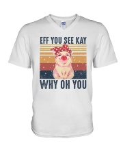 Pig Eff You See Kay Why Oh You V-Neck T-Shirt tile