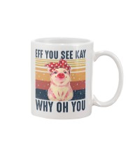 Pig Eff You See Kay Why Oh You Mug tile