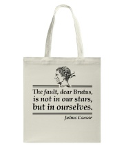 is not in our stars but in ourselves Tote Bag tile