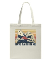 Have faith in me Tote Bag tile