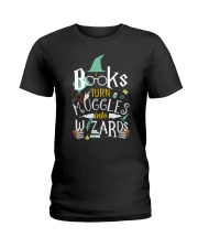 Books turn Muggles into Wizards Ladies T-Shirt tile
