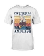 Dolly Parton Pour yourself a cup of ambition Classic T-Shirt tile