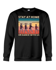 Retro Stay at home or dance with us Crewneck Sweatshirt tile