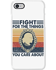 Fight for the Things You Care About Phone Case tile