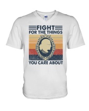 Fight for the Things You Care About V-Neck T-Shirt tile