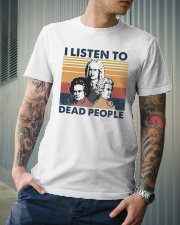 I listen to dead people Classic T-Shirt lifestyle-mens-crewneck-front-6