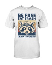 Eat Trash Death is Coming Classic T-Shirt front