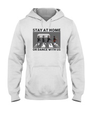 Stay at home or dance with us Hooded Sweatshirt tile
