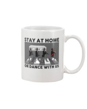 Stay at home or dance with us Mug tile