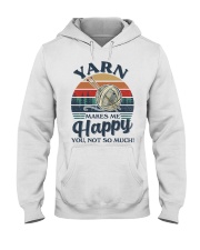 Yarn Makes Me Happy Hooded Sweatshirt tile