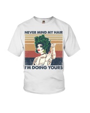 Never Mind My Hair I'm Doing Yours Youth T-Shirt tile