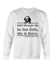 Hamlet And Though She Be But Little She Is Fierce Crewneck Sweatshirt tile