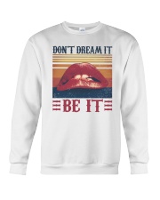 Don't dream it Be it Crewneck Sweatshirt tile