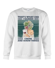 Garden Thats What I Do I Garden I Drink And I Kno Crewneck Sweatshirt tile