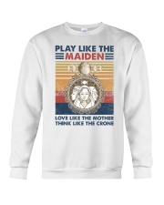 Play like the maiden Love like the mother Think Crewneck Sweatshirt tile