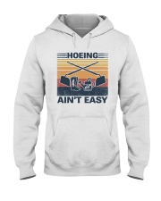 Hoeing Ain't Easy Hooded Sweatshirt tile