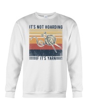 It's Not Hoarding If It's Yarn Crewneck Sweatshirt tile