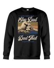 I'm not the step dad i'm just the dad Crewneck Sweatshirt tile