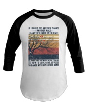 How I'd love To dance with my father again Baseball Tee tile