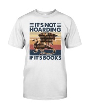It's not hoarding If it's books Classic T-Shirt front