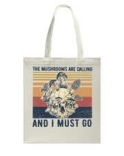The Mushrooms Are Calling And I Must Go Tote Bag tile