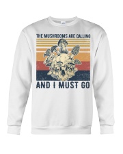 The Mushrooms Are Calling And I Must Go Crewneck Sweatshirt tile