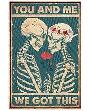 You And Me We Got This 11x17 Poster front