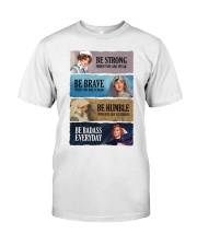 Nurse Be Strong Be Brave Be Humble Be Badass Classic T-Shirt tile