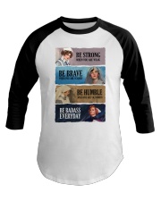 Nurse Be Strong Be Brave Be Humble Be Badass Baseball Tee tile