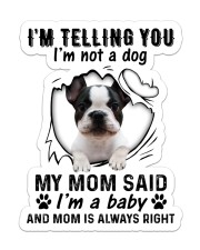 Dog telling you i'm not a dog Sticker - Single (Vertical) front