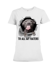 Pitbull To all my haters Premium Fit Ladies Tee tile