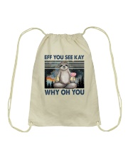 Sloth Eff You See Kay Why Oh You Drawstring Bag tile