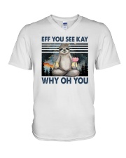 Sloth Eff You See Kay Why Oh You V-Neck T-Shirt tile