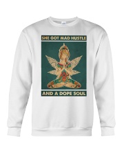 She got mad hustle and a dope soul Crewneck Sweatshirt tile