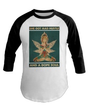 She got mad hustle and a dope soul Baseball Tee tile